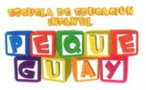 ESCUELA DE EDUCACION INFANTIL PEQUE GUAY