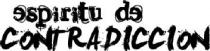 ESPIRITU DE CONTRADICCION