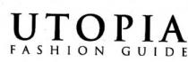 UTOPIA FASHION GUIDE