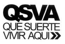 QSVA QUE SUERTE VIVIR AQUI>>
