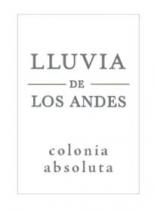 LLUVIA DE LOS ANDES COLONIA ABSOLUTA