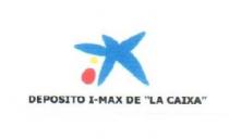 DEPOSITO I-MAX DE 