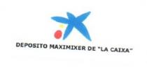 DEPOSITO MAXIMIXER DE LA CAIXA