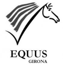 EQUUS GIRONA