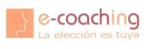 E-COACHING LA ELECCION ES TUYA