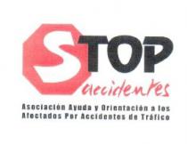 STOP ACCIDENTES ASOCIACION AYUDA Y ORIENTACION A LOS AFECTADOS POR ACCIDENTES DE TRAFICO