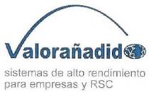 VALORAÑADIDO SISTEMAS DE ALTO RENDIMIENTO PARA EMPRESAS Y RSC