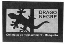 DRAGO NEGRE COL-LECTIU DE MEDI AMBIENT-MASQUEFA