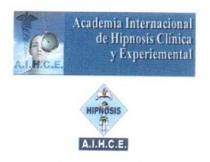 ACADEMIA INTERNACIONAL DE HIPNOSIS CLINICA Y EXPERIMENTAL A.I.H.C.E.