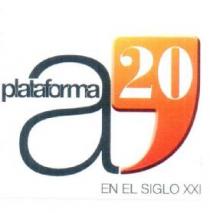 PLATAFORMA A20 EN EL SIGLO XXI