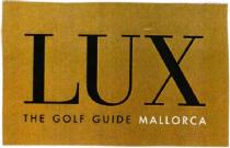 LUX THE GOLF GUIDE MALLORCA