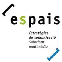 ESPAIS ESTRATEGIES DE COMUNICACIO SOLUCIONS MULTIMEDIA