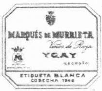 MARQUES DE MURRIETA VINOS DE RIOJA YGAY LOGROÑO ETIQUETA BLANCA COSECHA 1946