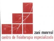 ZANI MONREAL CENTRO DE FISIOTERAPIA ESPECIALIZADA