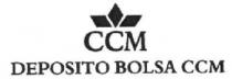 CCM DEPOSITO BOLSA CCM