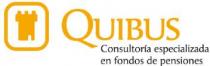 QUIBUS CONSULTORIA ESPECIALIZADA EN FONDOS DE PENSIONES