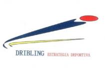 DRIBLING ESTRATEGIA DEPORTIVA