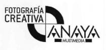 FOTOGRAFIA CREATIVA ANAYA MULTIMEDIA