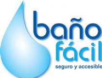 BAÑO FACIL SEGURO Y ACCESIBLE