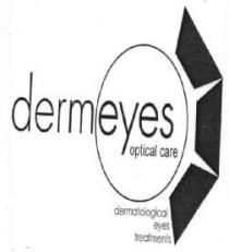 DERMEYES OPTICAL CARE DERMATOLOGICAL EYES TREATMENTS