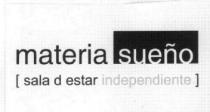 MATERIA SUEÑO (SALA D ESTAR INDEPENDIENTE)