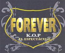FOREVER KOP EL ESPECTACULO