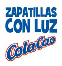 ZAPATILLAS CON LUZ COLA CAO
