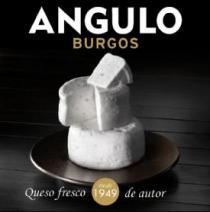 ANGULO BURGOS QUESO FRESCO DESDE 1949 DE AUTOR