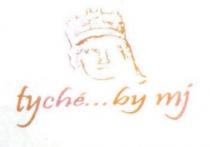 TYCHE ...BY MJ