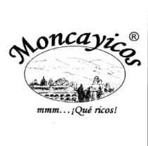 MONCAYICOS MMM... ¡QUE RICOS!