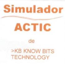 SIMULADOR ACTIC DE >KB KNOW BITS TECHNOLOGY