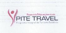 PITE TRAVEL PROGRAMA INTEGRAL DE TURISMO ESTETICO HACEMOS DE LA BELLEZA UNA FORMA DE VIDA.