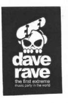 DAVE RAVE THE FIRST EXTREME MUSYC PARTY IN THE WORLD