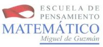 ESCUELA DE PENSAMIENTO MATEMATICO MIGUEL DE GUZMAN