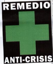 REMEDIO ANTI-CRISIS