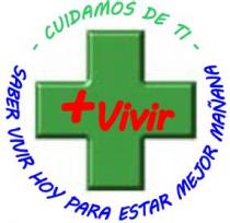 +VIVIR CUIDAMOS DE TI SABER VIVIR HOY PARA ESTAR MEJOR MAÑANA