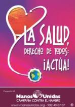 LA SALUD DERECHO DE TODOS ACTUA MANOS UNIDAS CAMPAÑA CONTRA EL HAMBRE