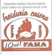 FREIDURIA CASERA, POLLOS ASADOS ¡QUE! FAMA A SU SERVICIO DESDE 1978