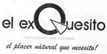 EL EXQUESITO EXPECIALIDADES LACTEAS EL PLACER NATURAL QUE NECESITO!