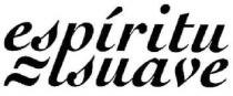 ESPIRITU SUAVE