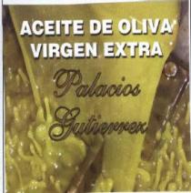 ACEITE DE OLIVA VIRGEN EXTRA PALACIOS GUTIERREZ