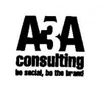 A3A CONSULTING BE SOCIAL, BE THE BRAND