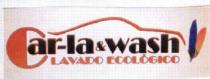 CAR-LA&WASH LAVADO ECOLOGICO