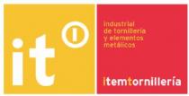 IT INDUSTRIAL DE TORNILLERIA Y ELEMENTOS METALICOS ITEMTORNILLERIA
