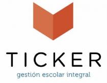 TICKER GESTION ESCOLAR INTEGRAL