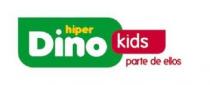 HIPER DINO KIDS PARTE DE ELLOS