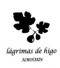 LAGRIMAS DE HIGO ALMOHARIN