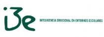 I3E INTELIGENCIA EMOCIONAL EN ENTORNOS ESCOLARES