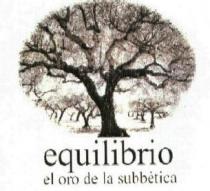 EQUILIBRIO EL ORO DE LA SUBBETICA
