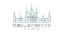 FORO UNIVERSITARIO EL ESCORIAL